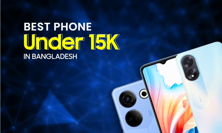 Best 10 Phones Under 15,000 in Bangladesh 2025