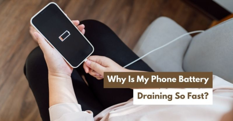 Why Is My Phone’s Battery Draining So Fast? Top Causes & Easy Fixes Why Is My Phone’s Battery Draining So Fast? Top Causes & Easy Fixes