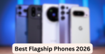 Best Flagship Phones 2026: Top 10 Premium Smartphones You Can Buy Right ...